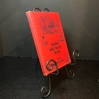 Now We Are Six - A.A. Milne - 162nd Print - 1949