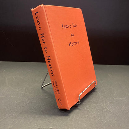 Leave Her to Heaven - Ben Ames Williams - 1st Edition - 1947