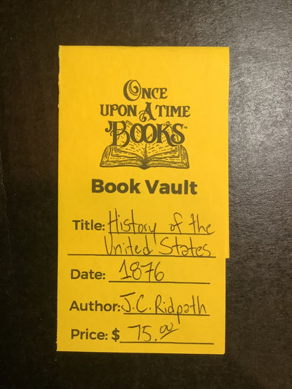 History of the United States - J. C. Ridpath - 1876