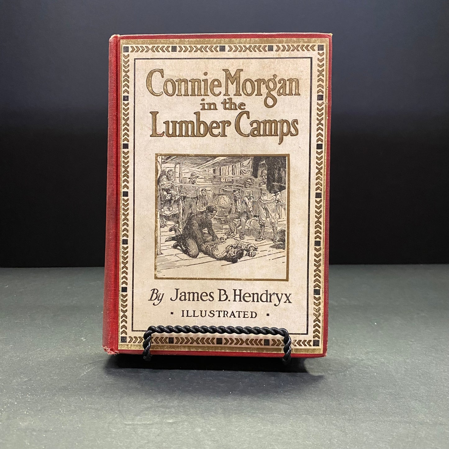Connie Morgan in the Lumber Camps - James B. Hendryx - 1st Edition - 1919