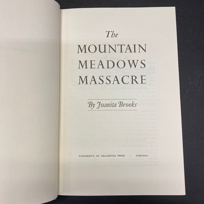 The Mountain Meadows Massacre - Juanita Brooks - 6th Printing - 1979