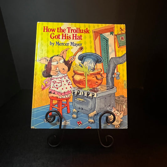 How the Trollusk Got His Hat - Mercer Mayer - 1979