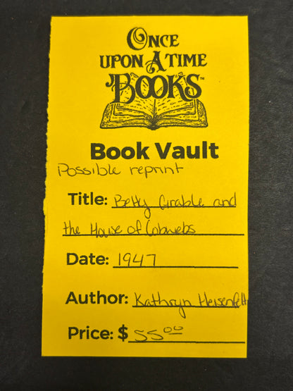 Betty Grable and the House of Cobwebs - Kathryn Heisenfelt - Possible Reprint - 1947