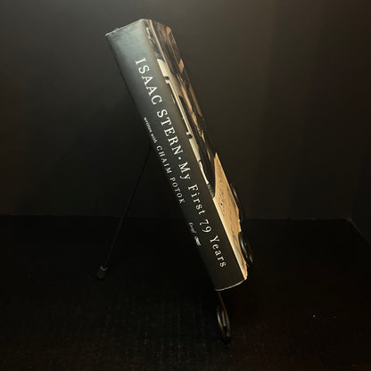 Isaac Stern My First 79 Years - Isaac Stern and Chaim Potok - Signed Copy - 1999