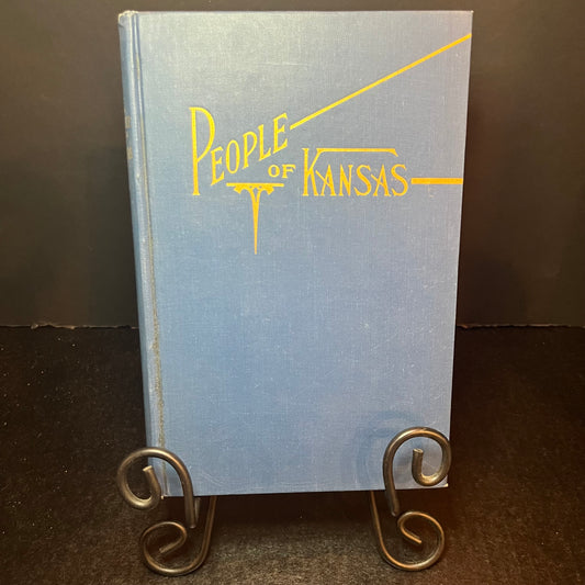 People of Kansas - Carroll D. Clark and Roy L. Roberts - Signed Copy - 1936