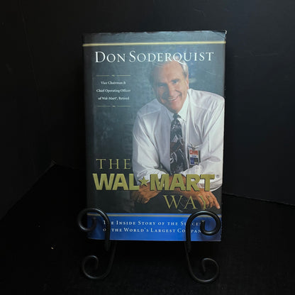 The Walmart Way - Don Soderquist - Signed - 2005