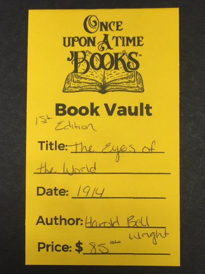 The Eyes of the World - Harold Bell Wright - 1st Edition - 1914