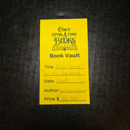 Four Years in the Old World - Dr. and Mrs. Palmer - 1865