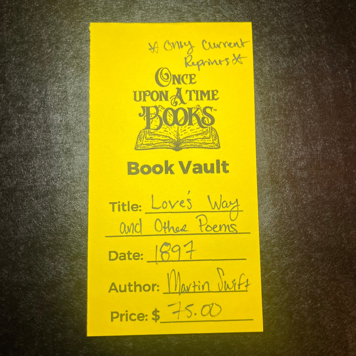 Love's Way and Other Poems - Martin Swift - Only Current Reprints - 1897