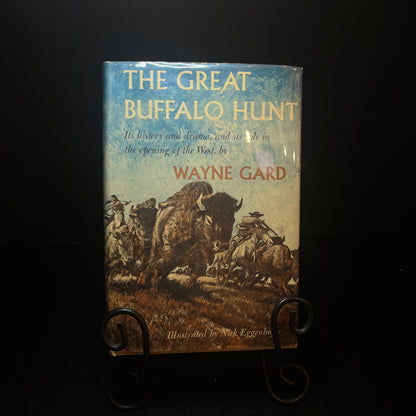 The Great Buffalo Hunt - Wayne Gard - 1960