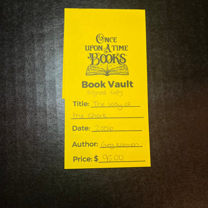 The Way Of The Shark - Greg Norman - Signed - 2006