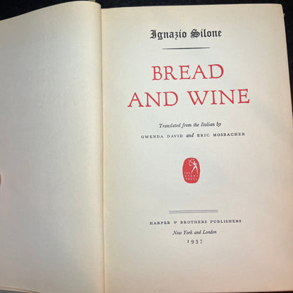 Bread and Wine - Ignazio Silone - 1st Edition - 1937
