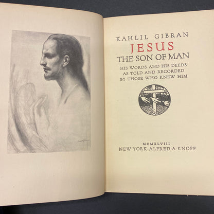 Jesus: The Son of Man - Kahlil Gibran - 14th Print - 1948