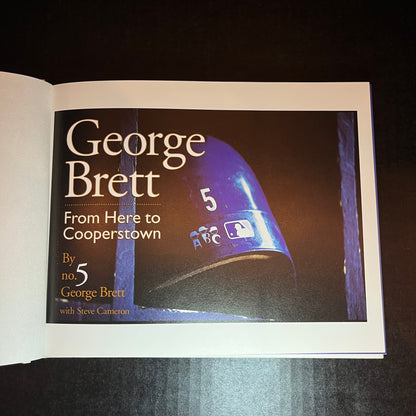George Brett From Here to Cooperstown - George Brett and Steve Cameron - Signed Copy - 1999
