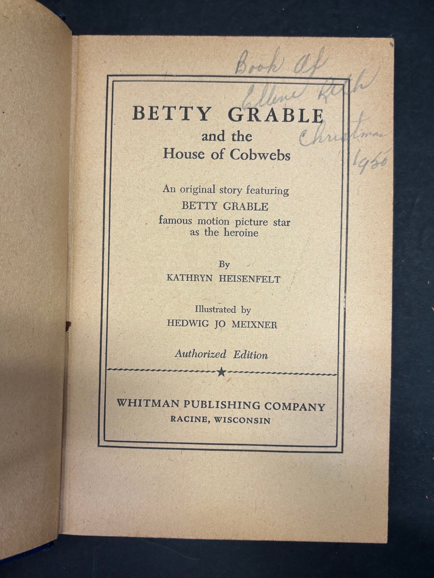 Betty Grable and the House of Cobwebs - Kathryn Heisenfelt - Possible Reprint - 1947