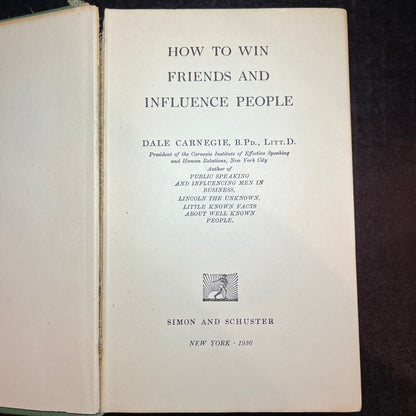 How To Win Friends And Influence People - Dale Carnegie - 6th Print - 1936
