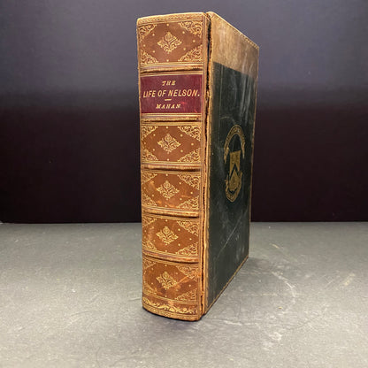 The Life of Nelson: The Embodiment of the Sea Power of Great Britain - Captain A. T. Mahan - 1899