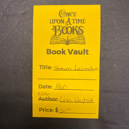 Steam Locomotives - Linn Westcott - 1960