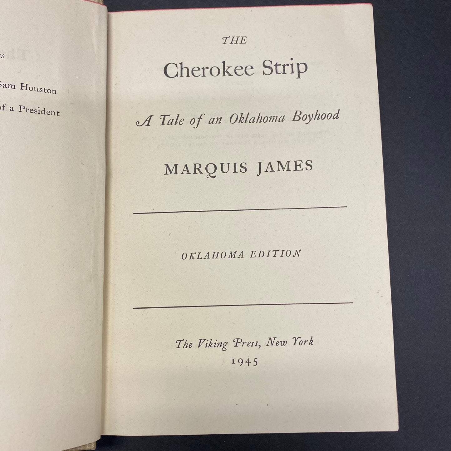 The Cherokee Strip - Marquis James - 1st Edition - Signed - 1945