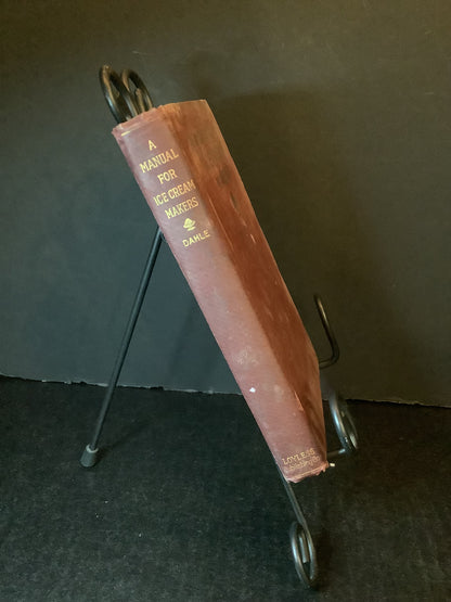 A Manual for Ice Cream Makers - C. D. Dahle - Scarce - 1927