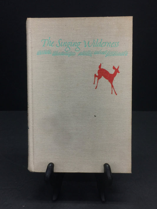 The Singing Wilderness - Sigurd F. Olson - 1st Edition - Signed - Scarce - 1969