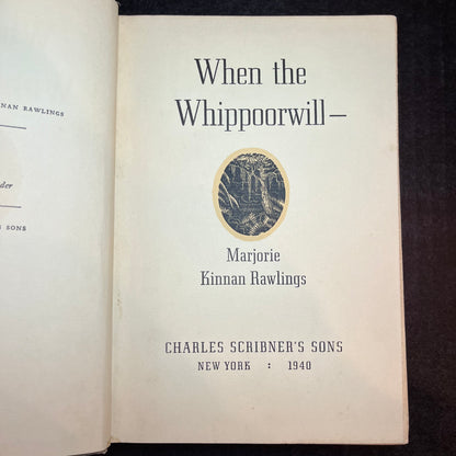 When The Whippoorwill - Majorie Kinnan Rawlings -1940