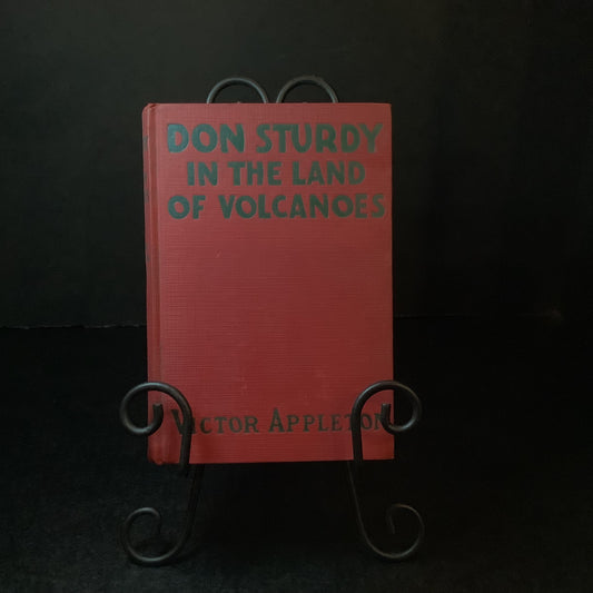 Don Sturdy In The Land of Volcanoes - Victor Appleton - First Edition - 1925