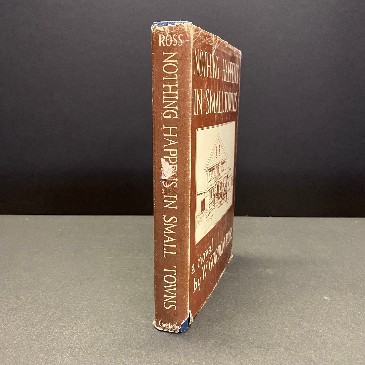 Nothing Happens in Small Towns - W. Gordon Ross - Signed - 1973