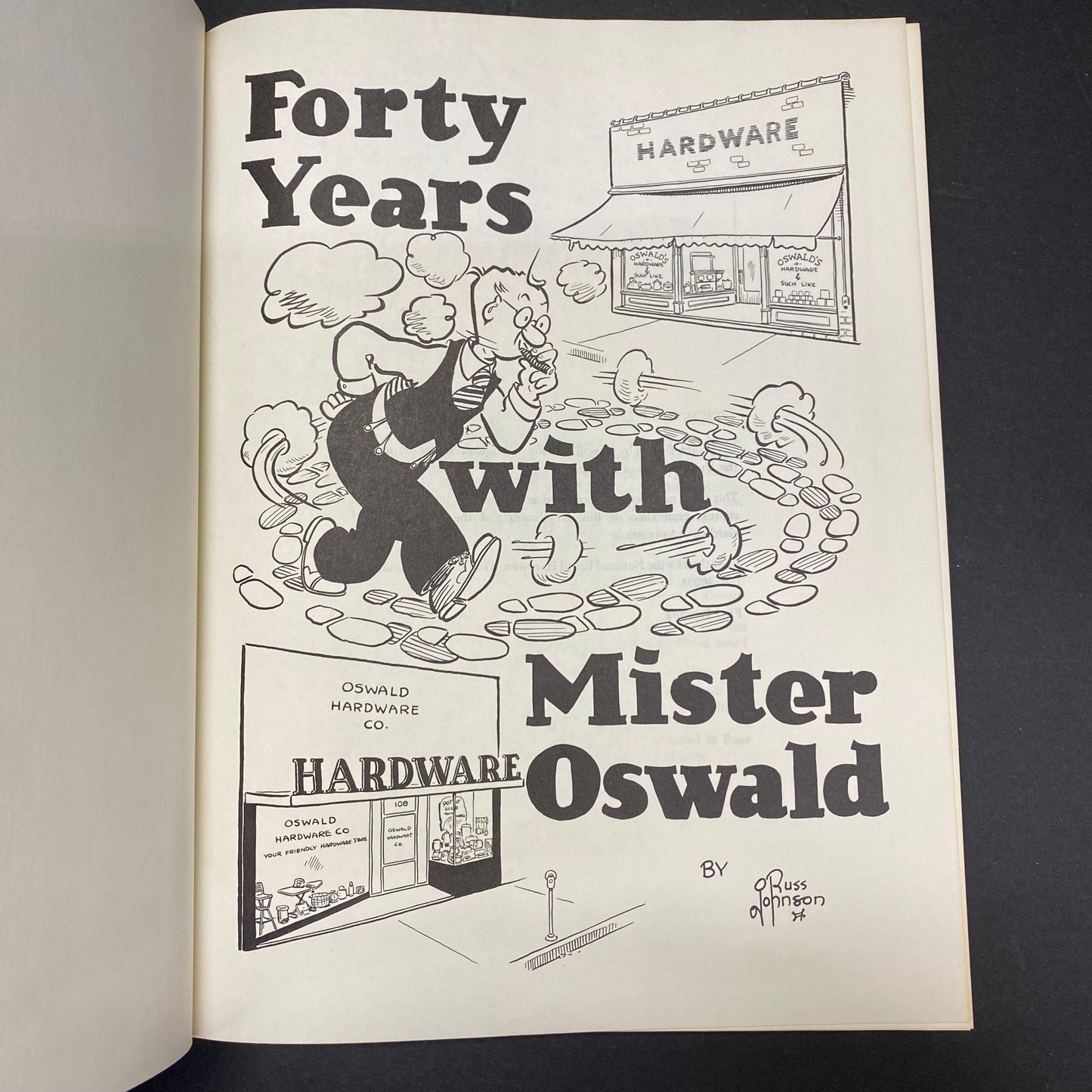 Forty Years with Mister Oswald - Russ Johnson - 1st Printing - 1968