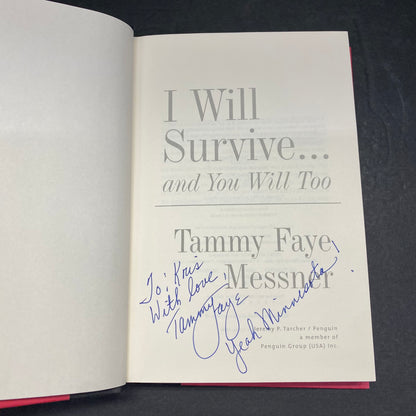 I Will Survive... And You Will, Too! - Tammy Faye Messner - Signed - 1st Edition - 2003