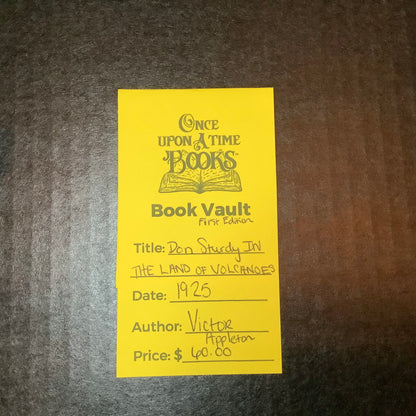 Don Sturdy In The Land of Volcanoes - Victor Appleton - First Edition - 1925