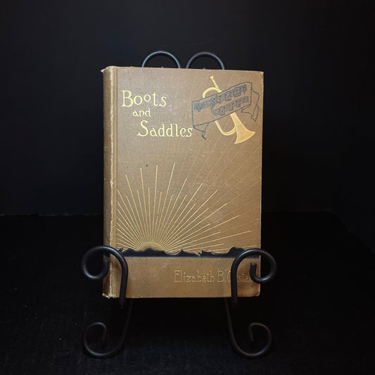 "Boot and Saddles" or Life in Dakota with General Custer - Elizabeth B. Custer - 1st Edition - 1885