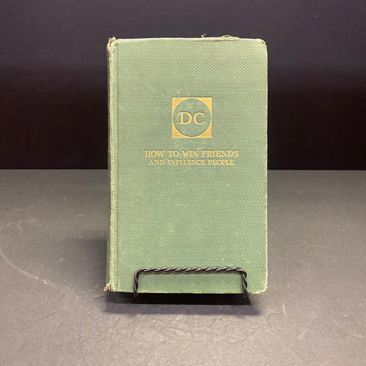 How to Win Friends and Influence People - Dale Carnegie - 6th Print - 1936