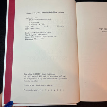 The Bakery Restaurant Cookbook - Louis Szathmáry - Signed Copy - 1981