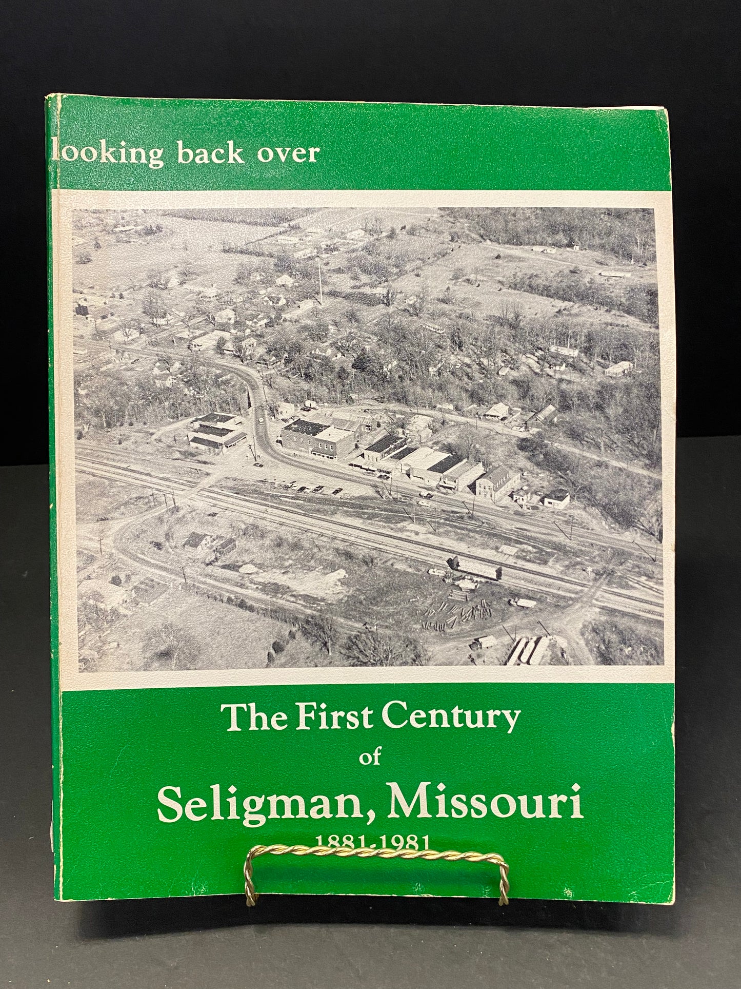 The First Century of Seligman, Missouri - Fanschon Mitchell, Zelda Relethford, and Gwen Hilburn - 1981