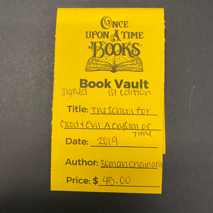 The School for Good and Evil: A Crystal of Time - Soman Chainani - Signed - 1st Edition - 2019