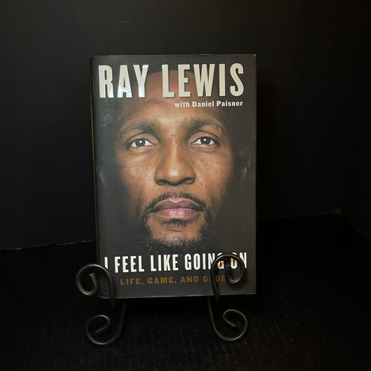 I Feel Like Going On - Ray Lewis - Signed - 2015