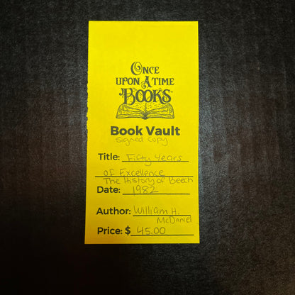 Fifty Years of Excellence- The History of Beech - William H. McDaniel - Signed - 1982