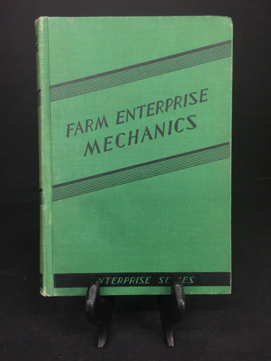 Farm Enterprise Mechanics - K.C. Davis - 1935