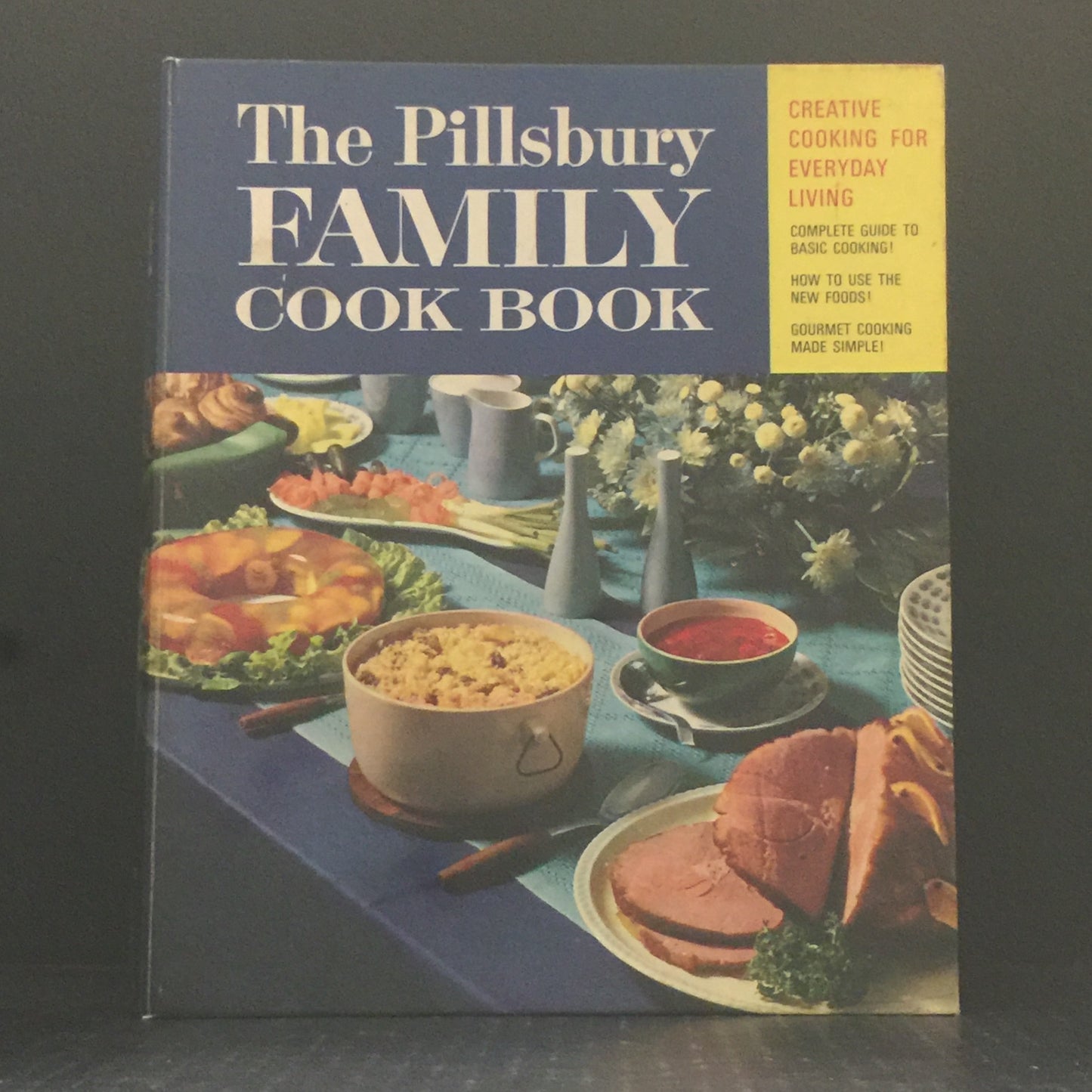 The Pillsbury Family Cook Book - The Pillsbury Company - Third Edition - Sixth Printing - 1970