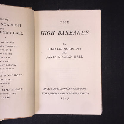 The High Barbaree - Charles Nordhoff and James Norman Hall - 1st Edition - 1945