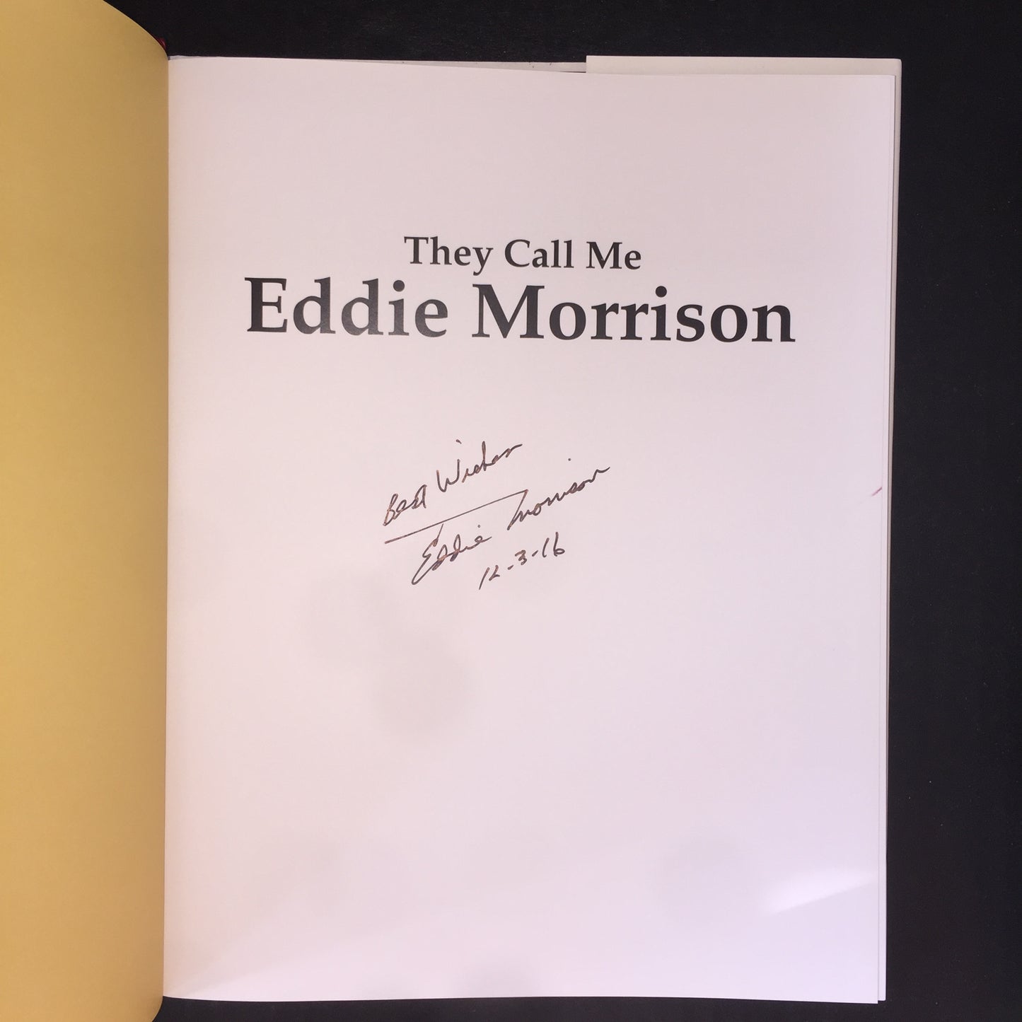 They Call Me Eddie Morrison: Cherokee National Treasure - Bill Keith - Signed - 2016