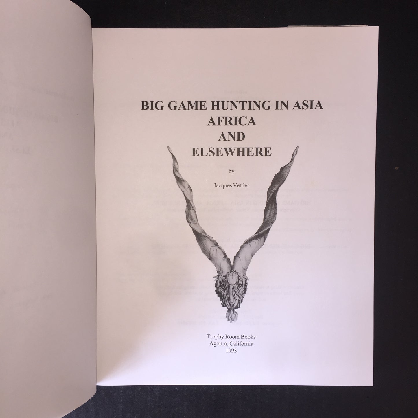 Big Game Hunting in Asia, Africa, and Elsewhere - Jacques Vettier - Signed - #511 - 1993