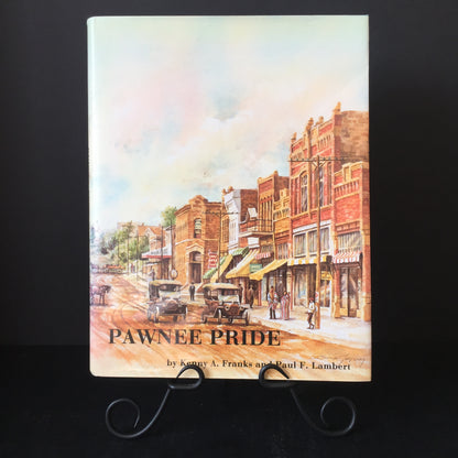 Pawnee Pride - Kenny A. Franks and Paul F. Lambert - Signed - 1994