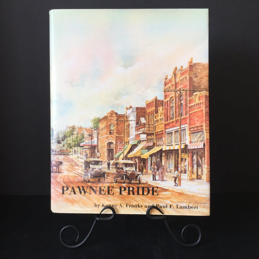 Pawnee Pride - Kenny A. Franks and Paul F. Lambert - Signed - 1994