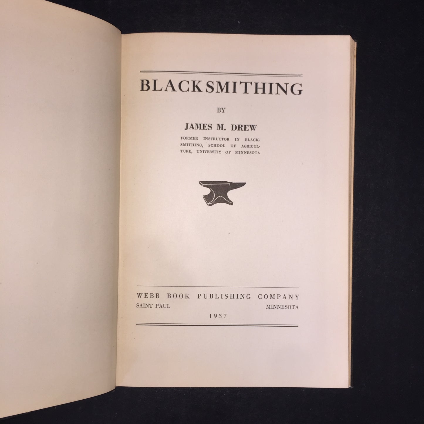 Blacksmithing - James M. Drew - 2nd Print - 1937