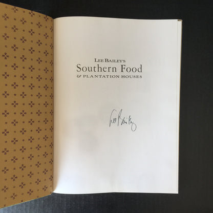 Southern Food and Plantation Houses - Lee Bailey - Signed - 1st Edition - 1990