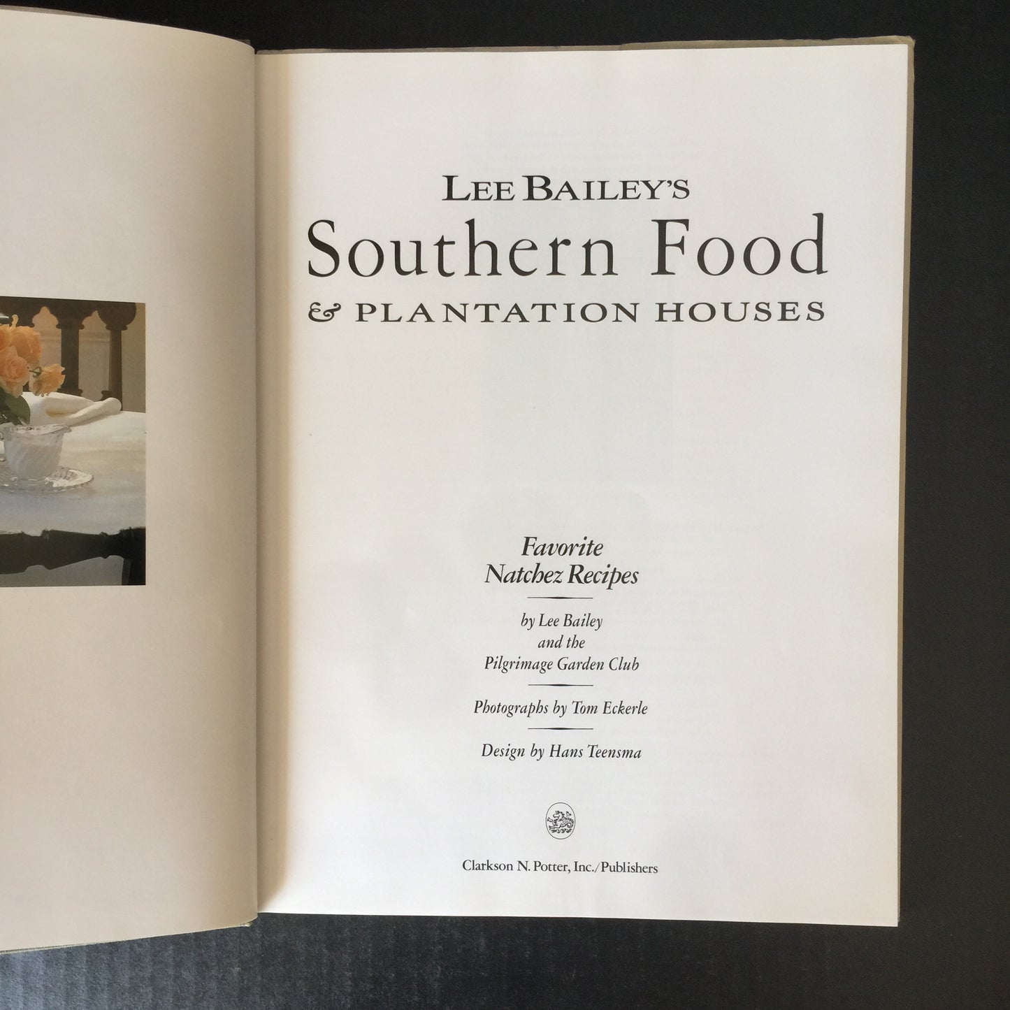 Southern Food and Plantation Houses - Lee Bailey - Signed - 1st Edition - 1990