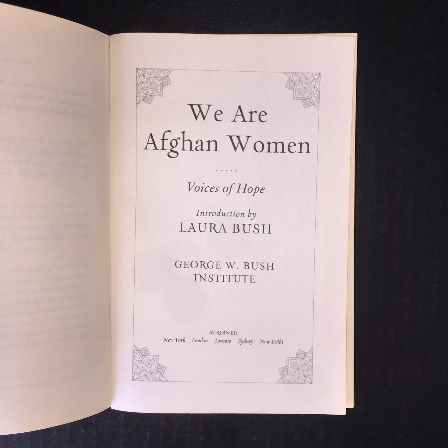 We Are Afghan Women - George W. Bush Institute - Signed - 2016