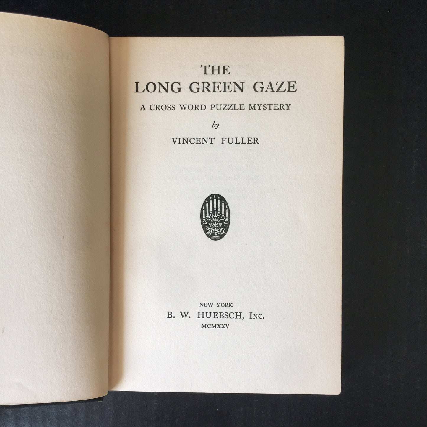 The Long Green Gaze - Vincent Fuller - Presumed 1st Edition - 1925